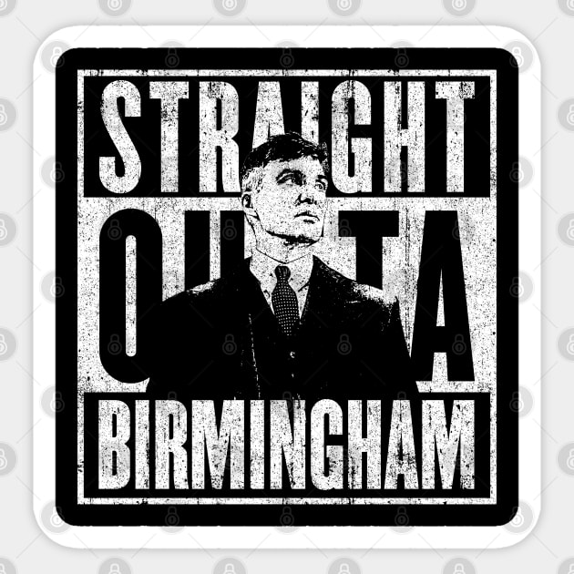 Straight Outta Birmingham Sticker by huckblade